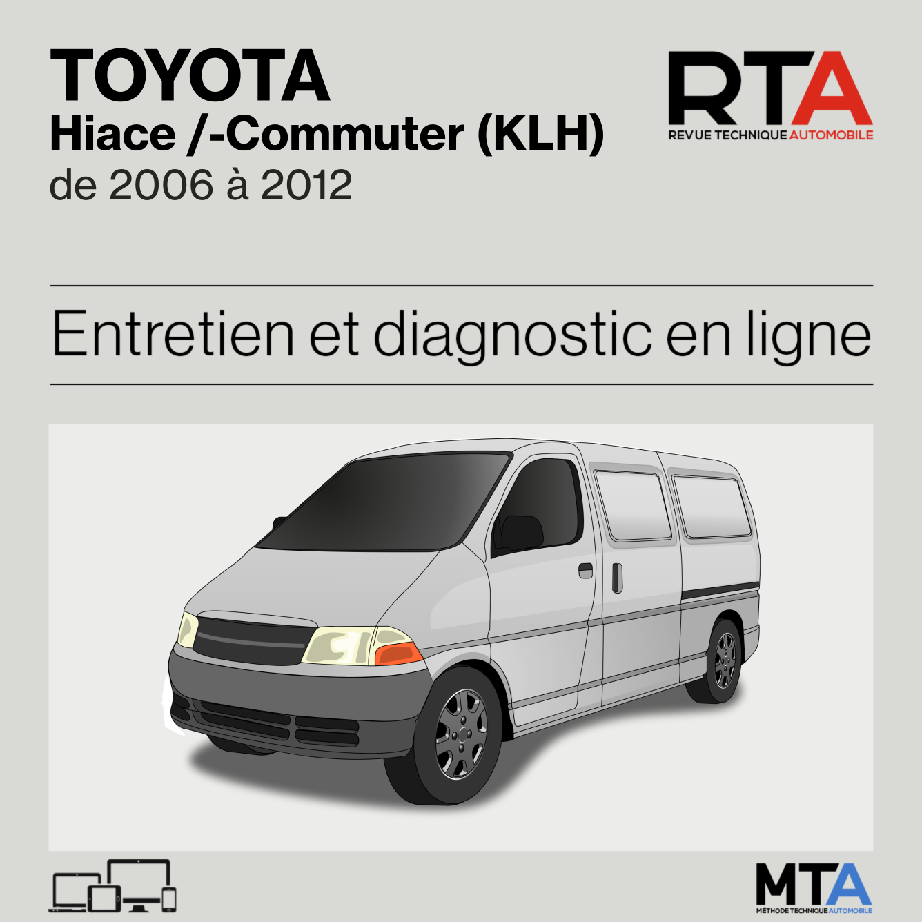 Toyota Hiace /-Commuter (KLH) de 2006 à 2012