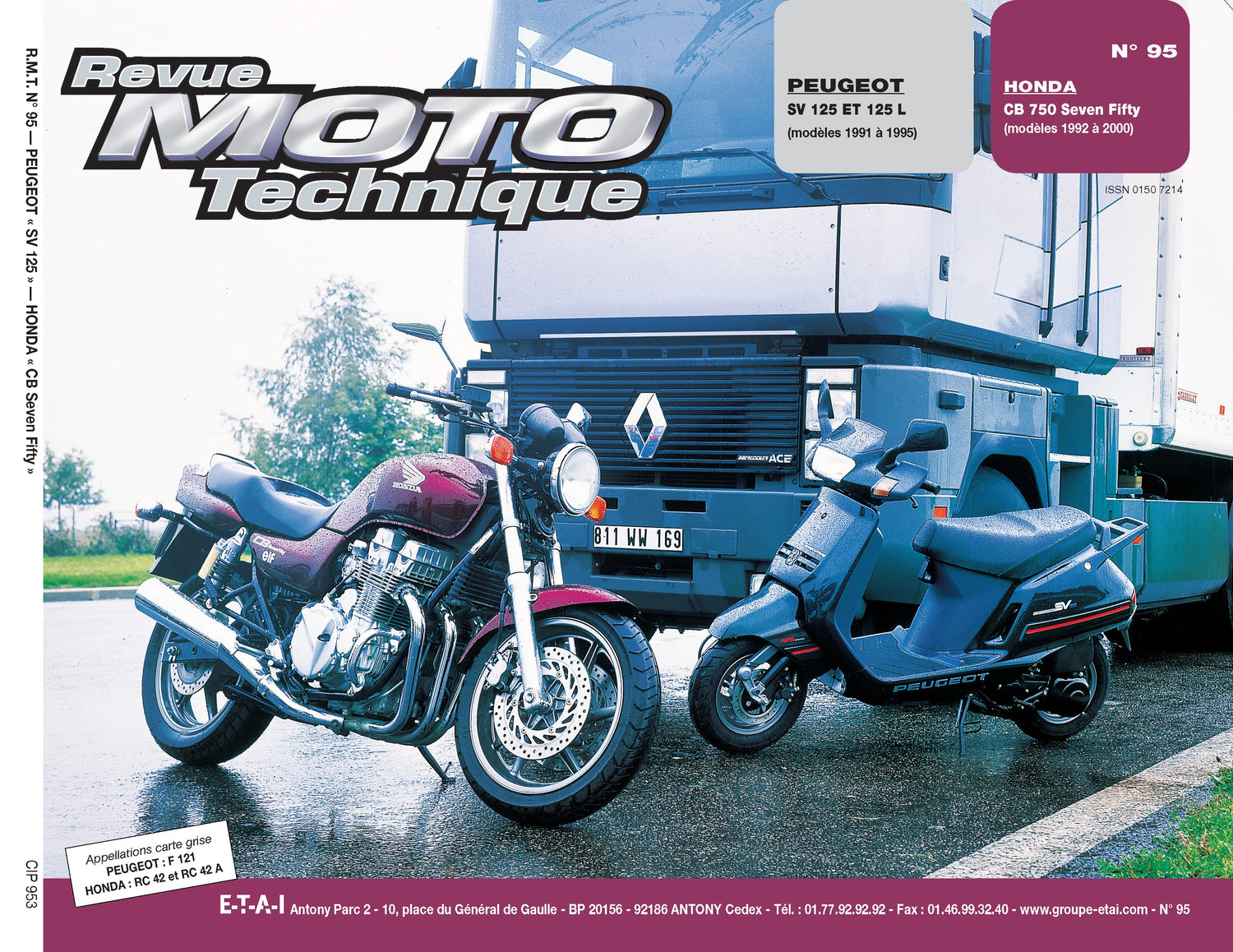 Peugeot SV125/125L (1991 - 1995) - Honda CB 750 Seven Fifty (1992 - 2000) - Revue Technique