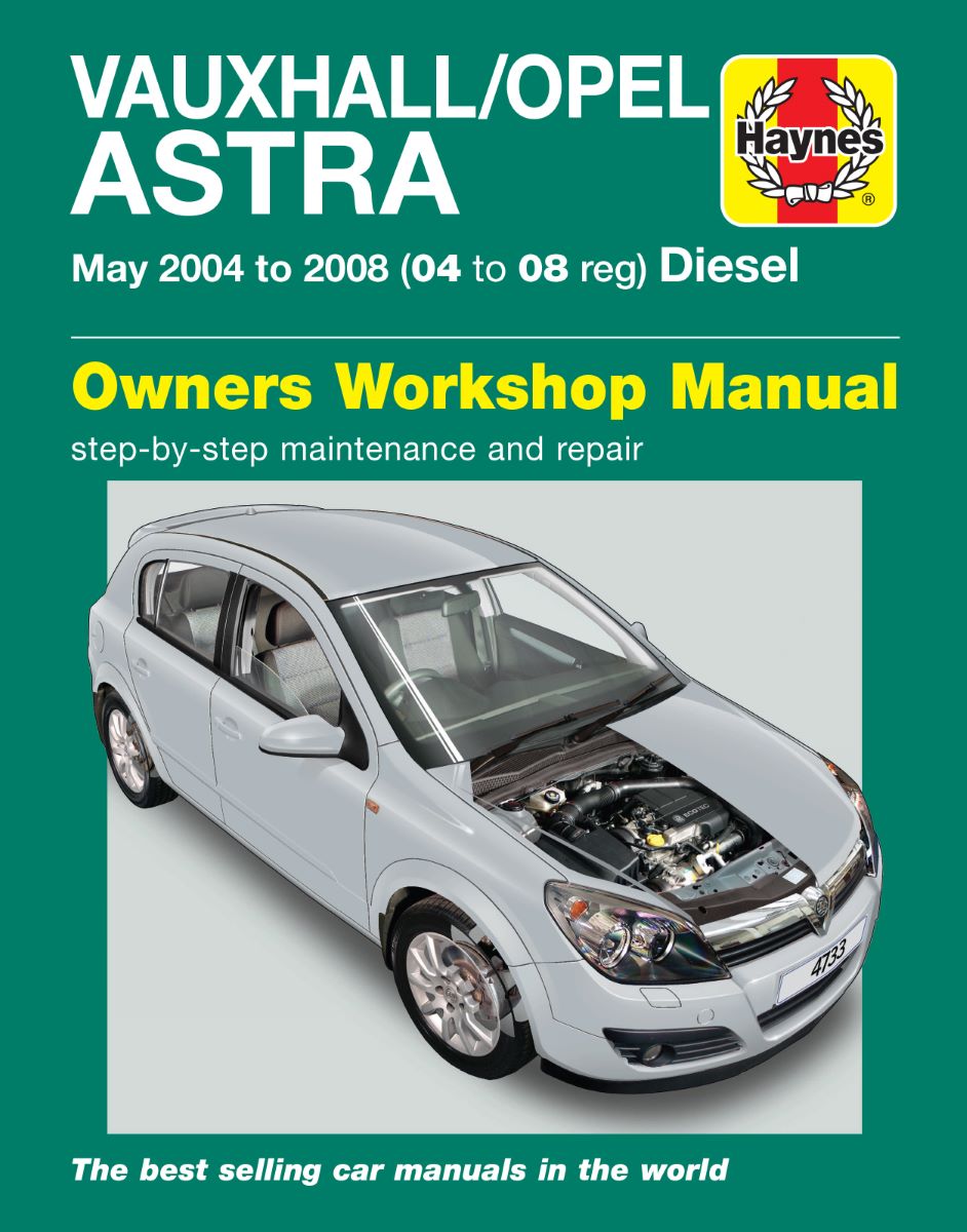 Vauxhall/Opel Astra Diesel (May 04 - 08) - Haynes Repair Manual