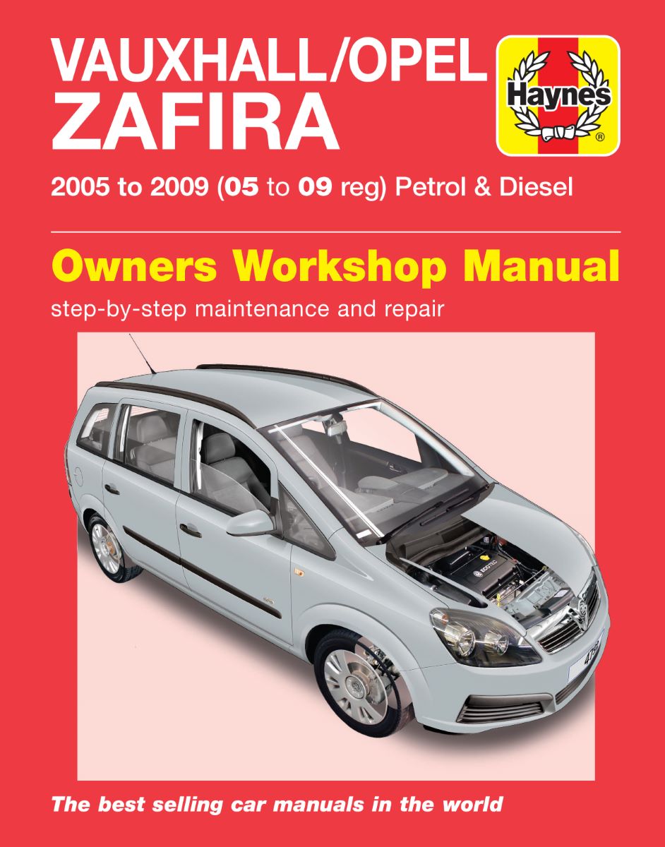 Vauxhall/Opel Zafira Petrol & Diesel (05 - 09) - Haynes Repair Manual