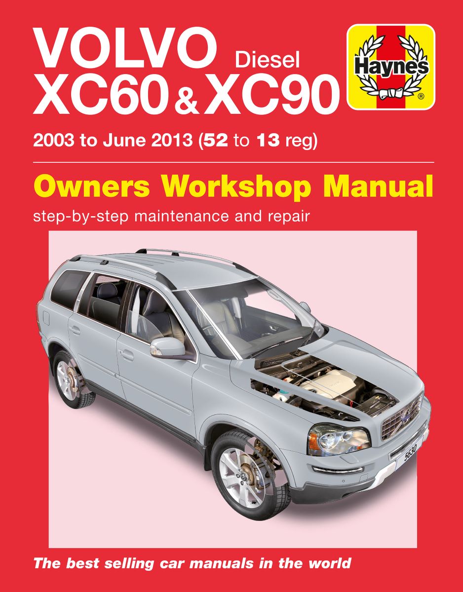 Volvo XC60 & XC90 Diesel (03 - 13) - Haynes Repair Manual