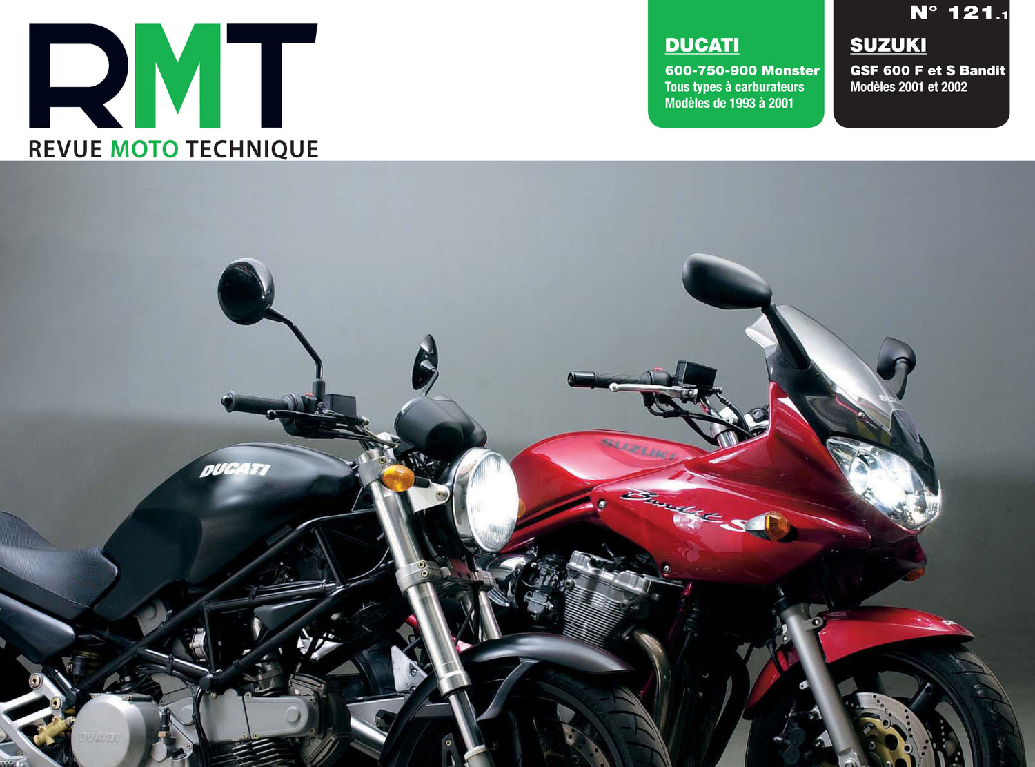 Ducati 600 / 750 / 900 Monster (1993 - 2001) - Suzuki GSF 600 Bandit (2001 - 2002) - Revue Technique