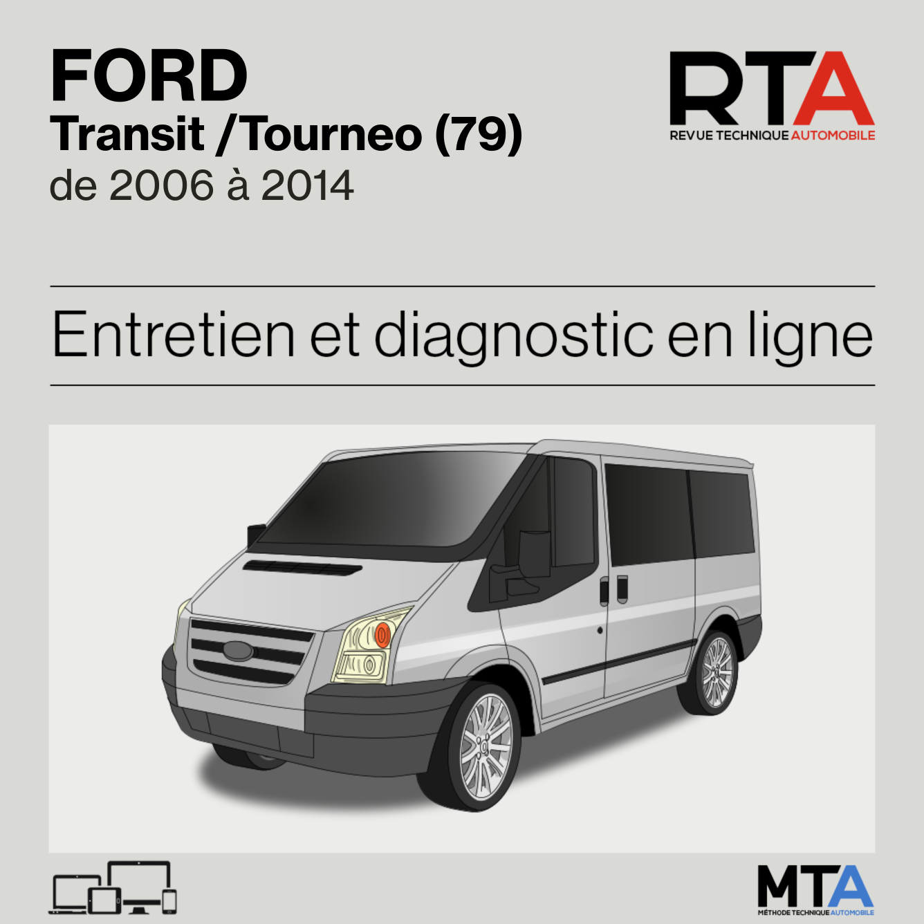Ford Transit /Tourneo (79) de 2006 à 2014