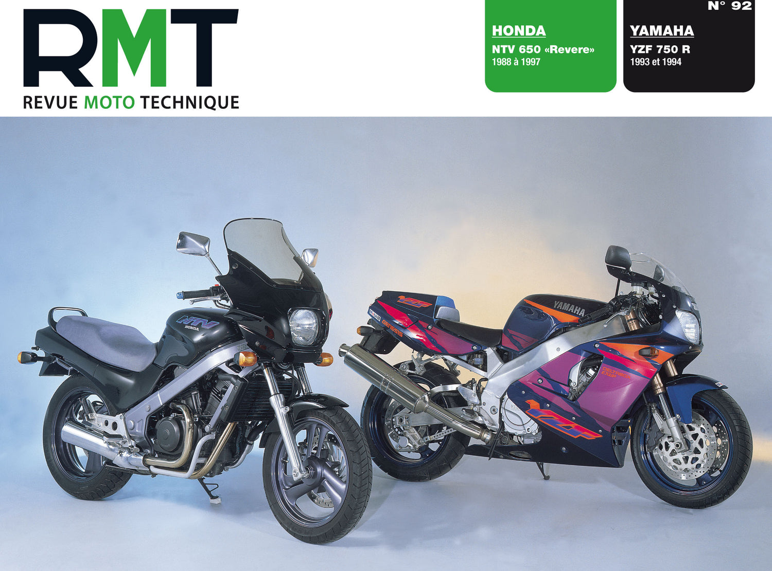 Honda NTV 650 Revere (1988 - 1997) - Yamaha YZF 750 R (1993 et 1994) - Revue Technique