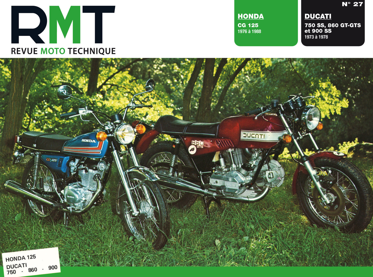 Ducati 750 SS, 860 GT / GTS et 900 SS (1973 - 1978) - Honda CG 125 (1976 - 1988) - Revue Technique