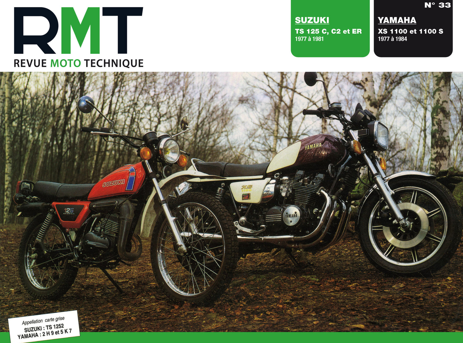Suzuki TS 125 C / C2 / ER (1977 - 1981) - Yamaha XS 1100 / 1100 S (1977 - 1984) - Revue Technique