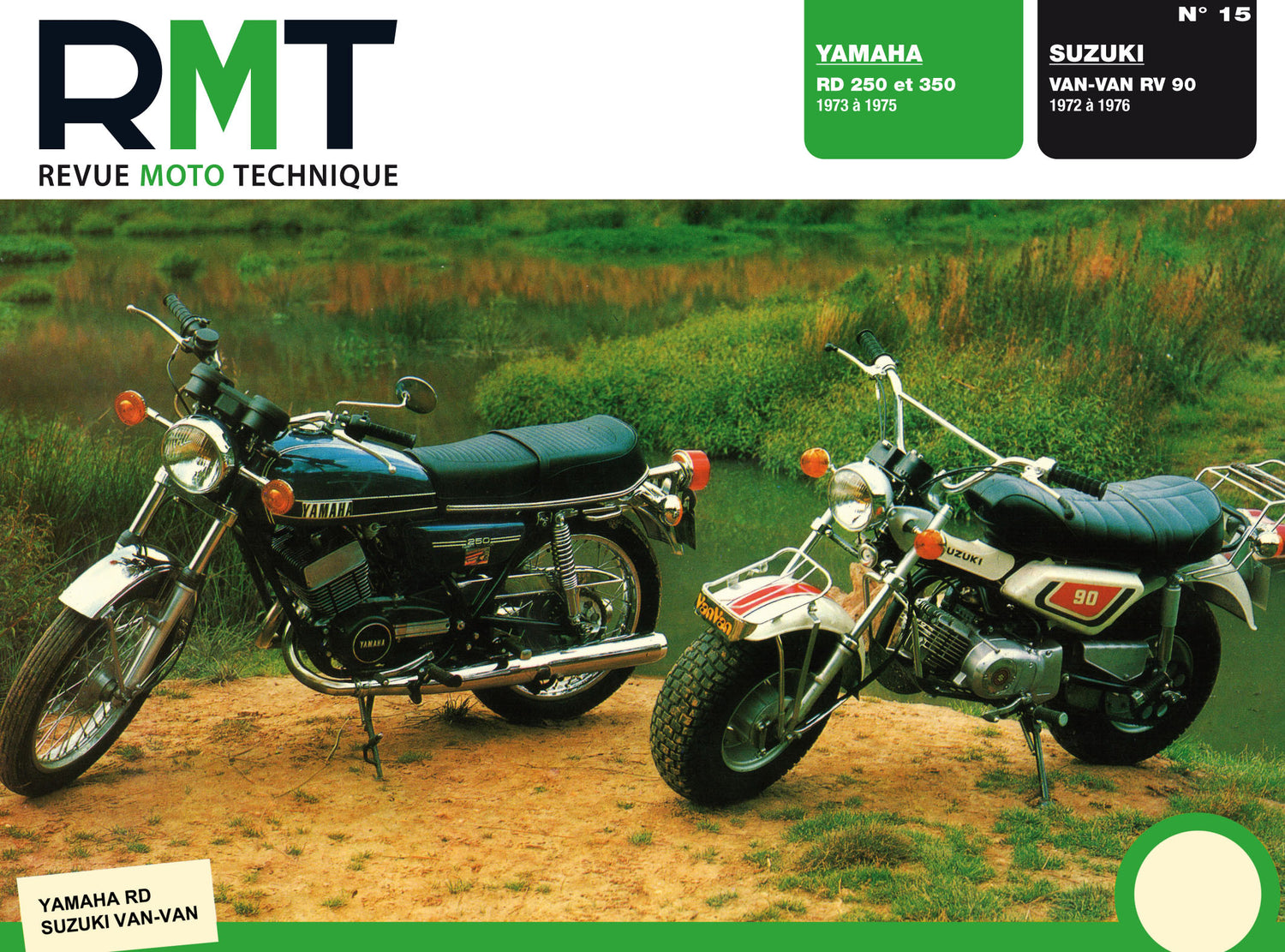 Yamaha RD 250 et 350 (1973 - 1975) - Suzuki Van-Van RV 90 (1972 - 1976) - Revue Technique