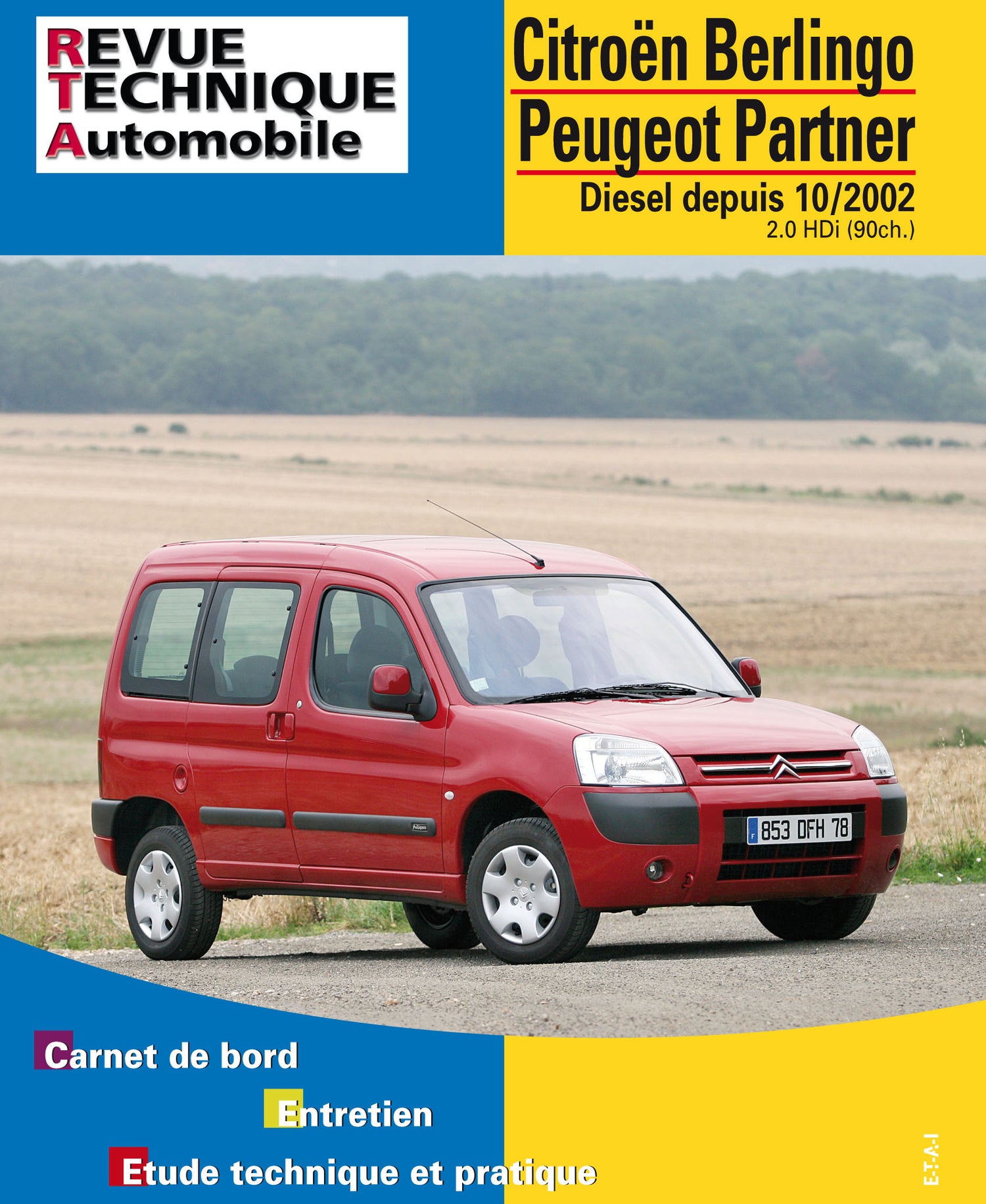 Citroën Berlingo / Peugeot Partner I phase 2 (2002-2006) - Revue Technique