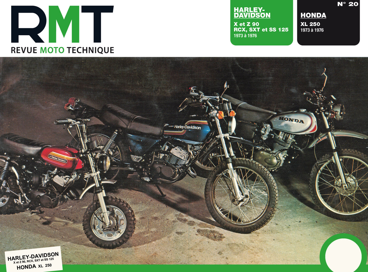 Harley-Davidson X et Z 90, RCX, SXT et SS 125 (1973 - 1976) - Honda XL 250 (1973 - 1976) - Revue Technique