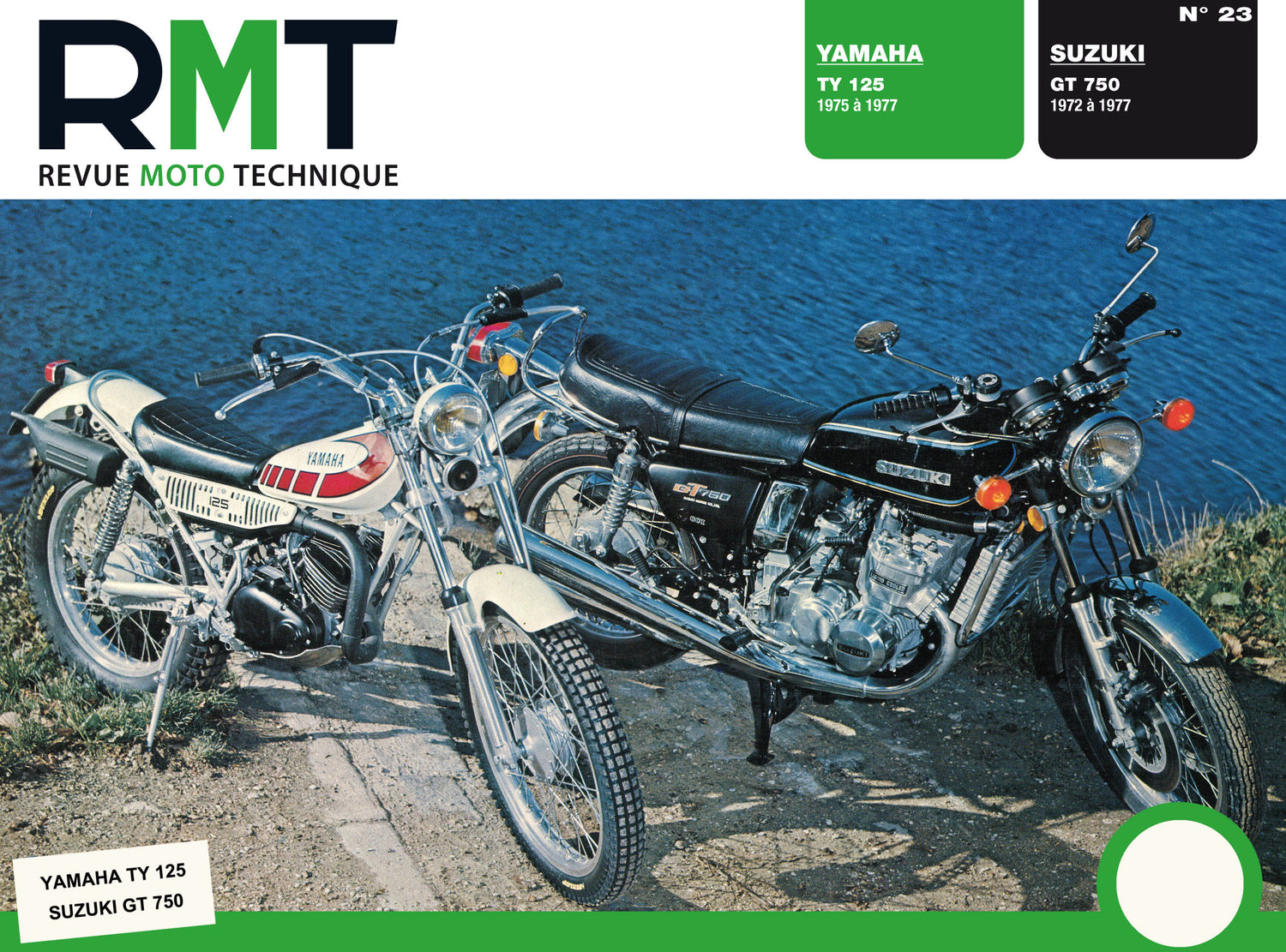 Yamaha TY 125 (1975 - 1977) - Suzuki GT 750 (1972 - 1977) - Revue Technique