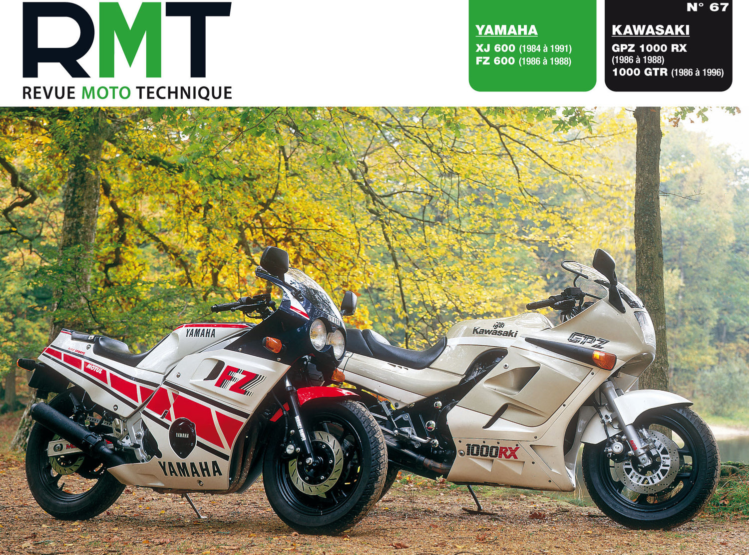 Yamaha XJ / FZ 600 (1984 - 1991) - Kawasaki GPZ 1000 RX (1986 - 1987) - Revue Technique
