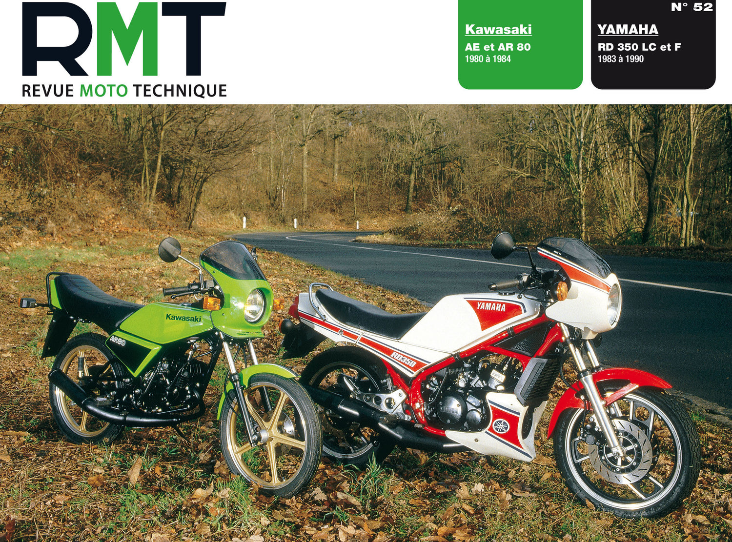 Kawasaki 80 AR / AE (1980 - 1984) - Yamaha RD 350 (1983 - 1990) - Revue Technique