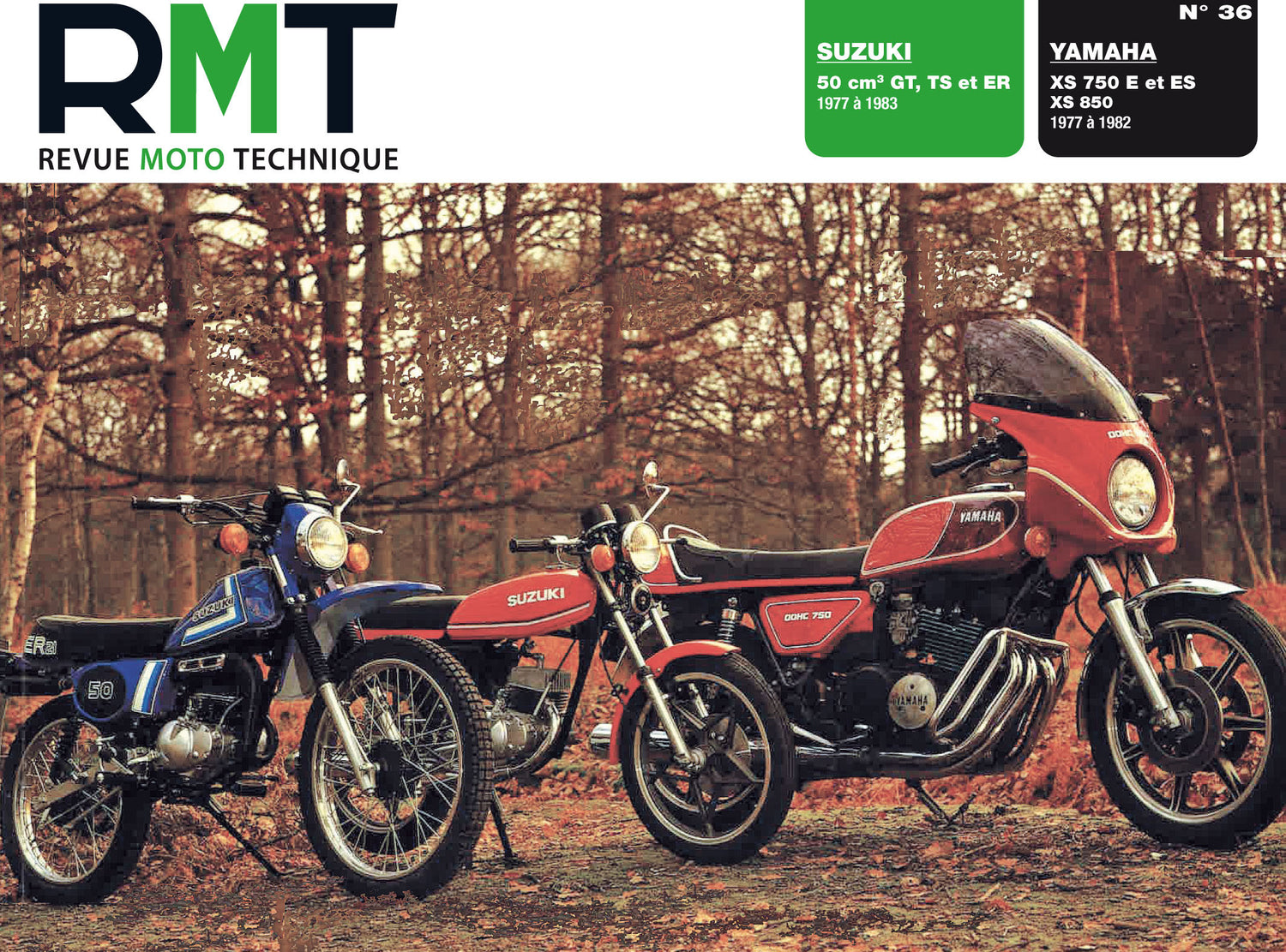 Suzuki 50 GT, TS et ER (1977 - 1983) - Yamaha XS 750 et 850 (1977 - 1982) - Revue Technique