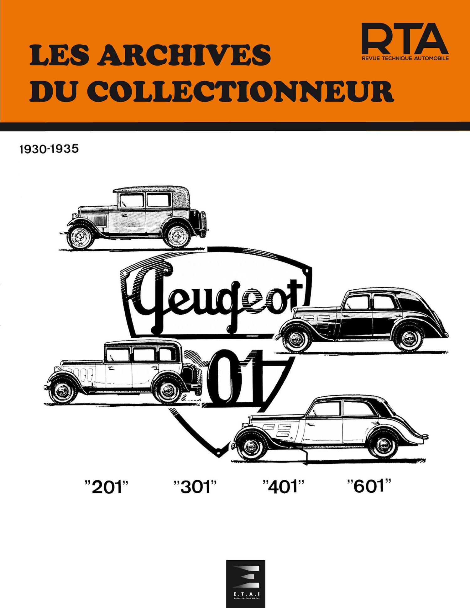 Peugeot 201, 301, 401 et 601 (1930 - 1935) - Revue Technique