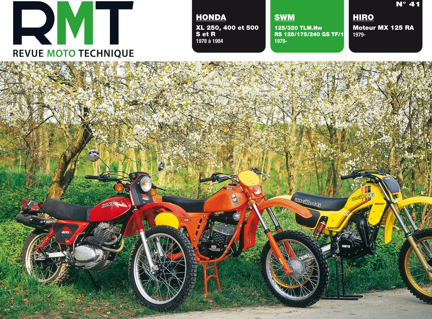 Honda XL S et R 250 / 400 / 500 (1978 - 1984) - Moteur Hiro MX 125 RA - SWM 125 - 320 enduro et trial - Revue Technique