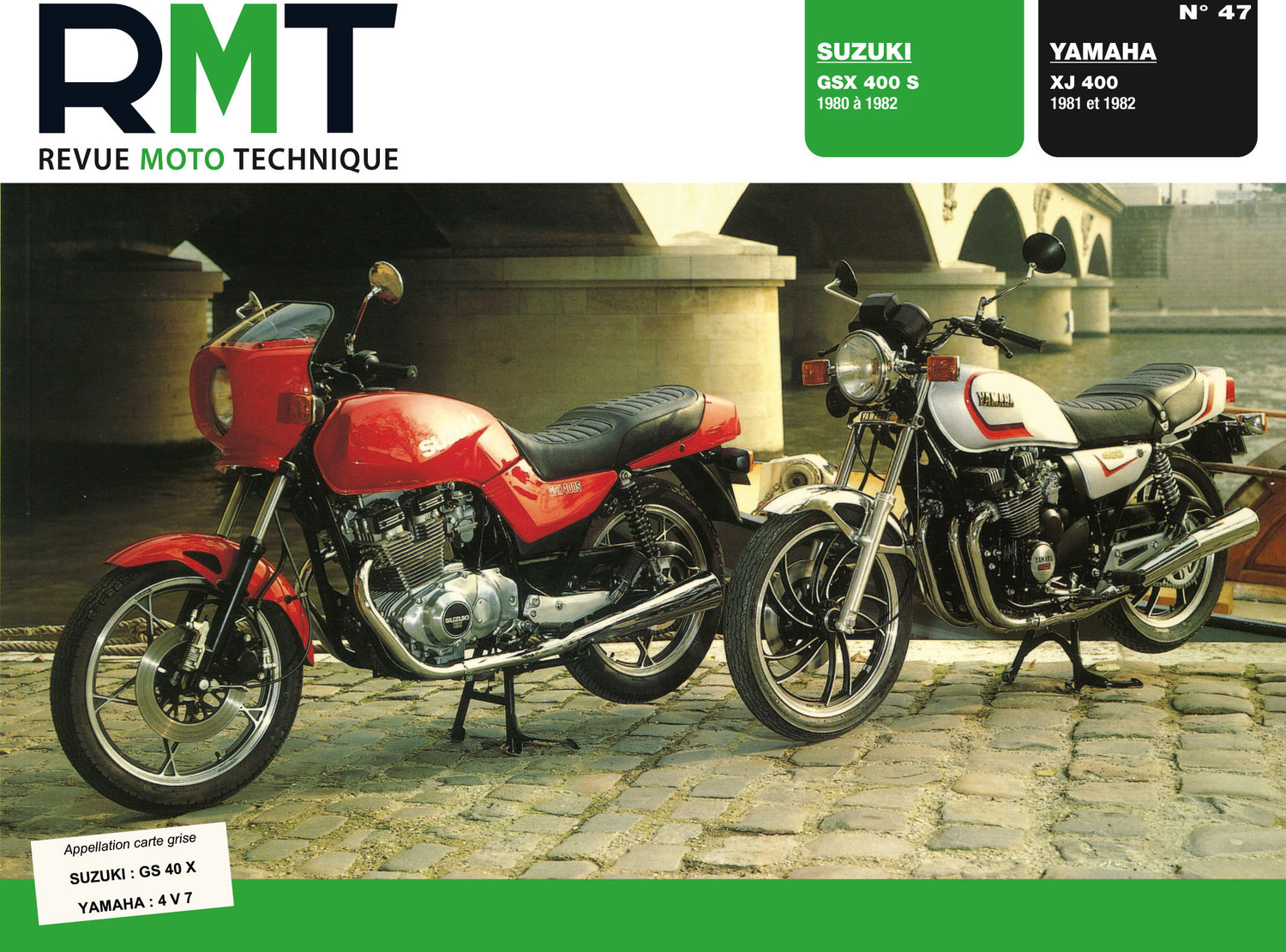 Suzuki GSX 400 S (1980 - 1982) - Yamaha XJ 400 (1981 - 1982) - Revue Technique