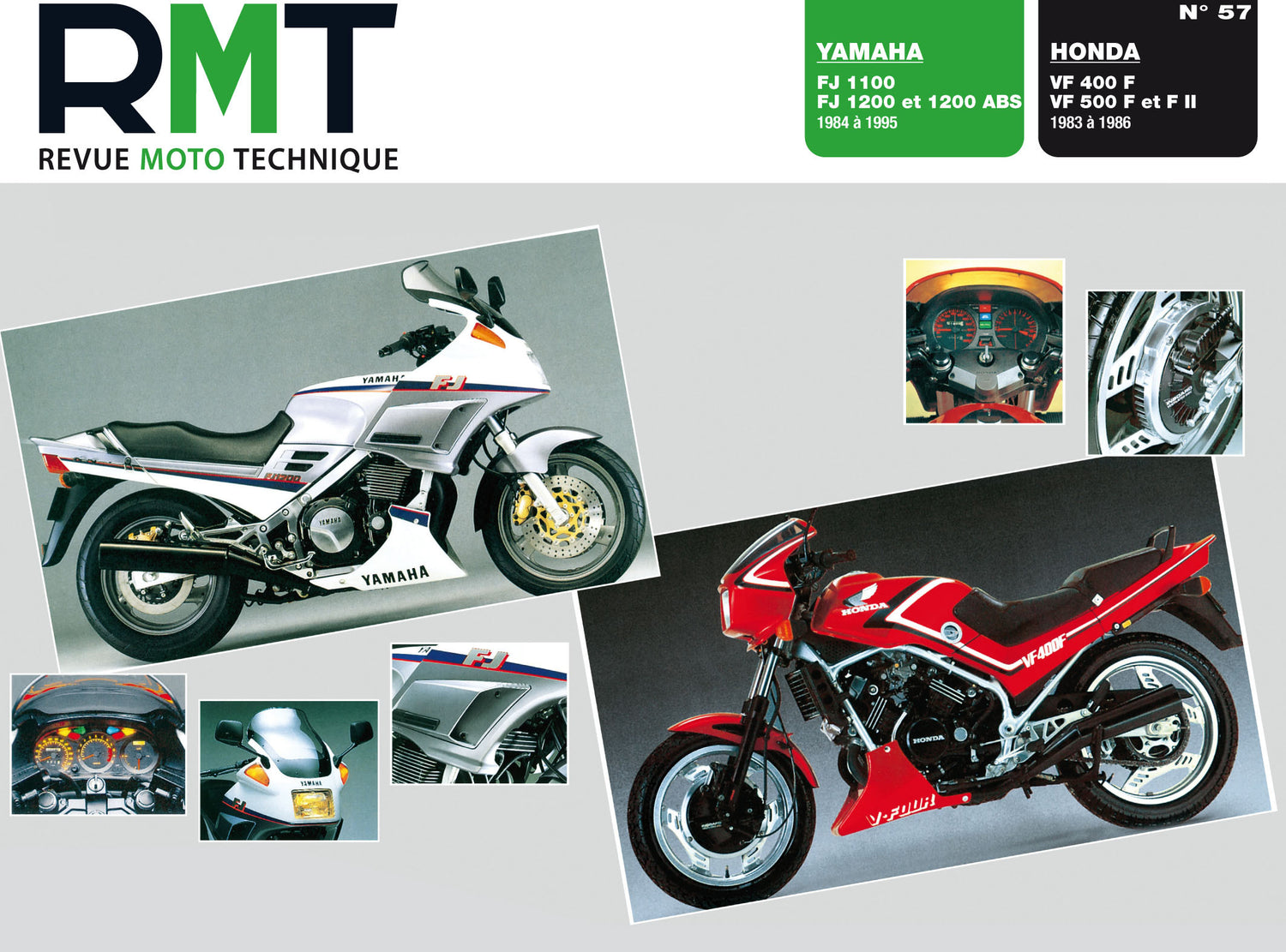 Honda VF 400 et 500 F (1983 - 1986) - Yamaha FJ 1100 et 1200 (1984 - 1995) - Revue Technique