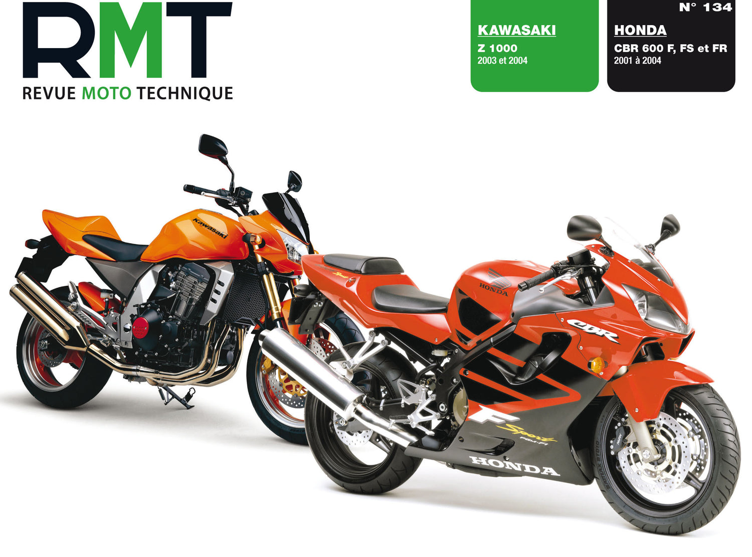Honda CBR 600 F (2001 - 2004) - Kawasaki Z1000 (2003 - 2004) - Revue Technique