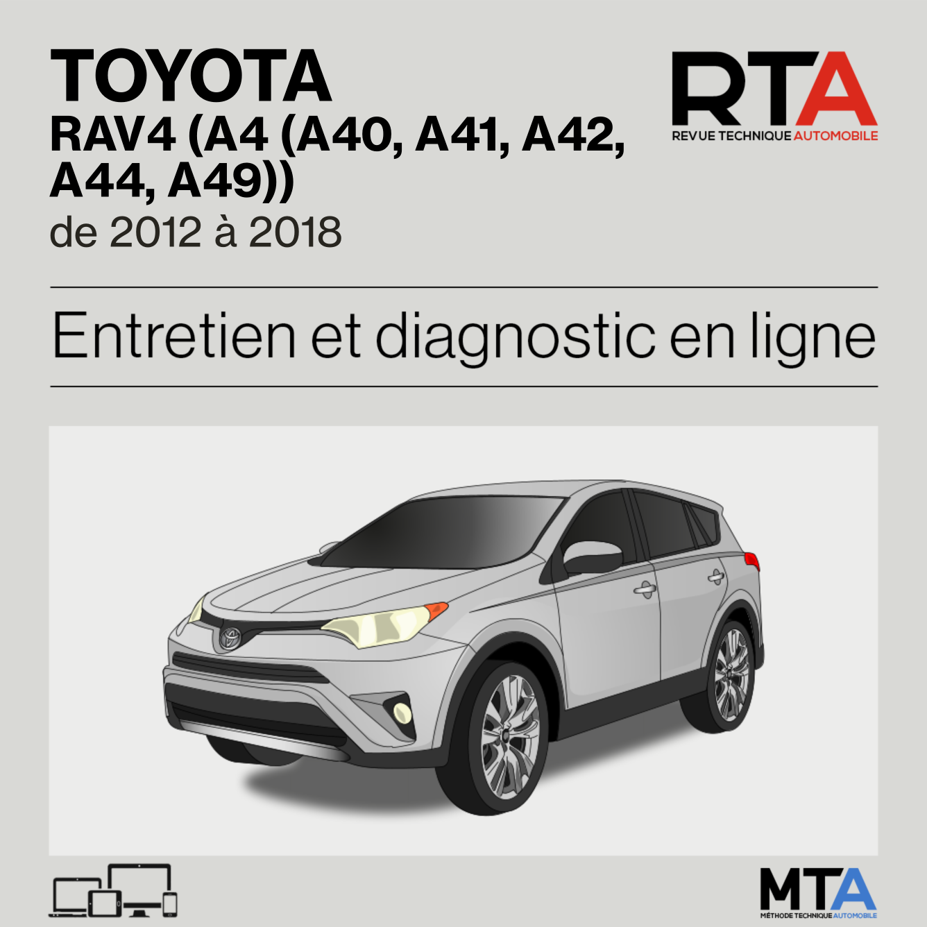 Toyota RAV4 (A4 (A40, A41, A42, A44, A49)) de 2012 à 2018