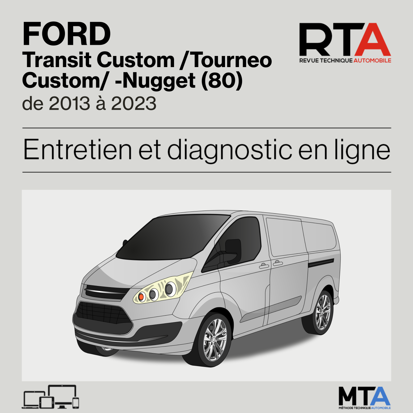 Ford Transit Custom /Tourneo Custom/ -Nugget (80) de 2013 à 2023