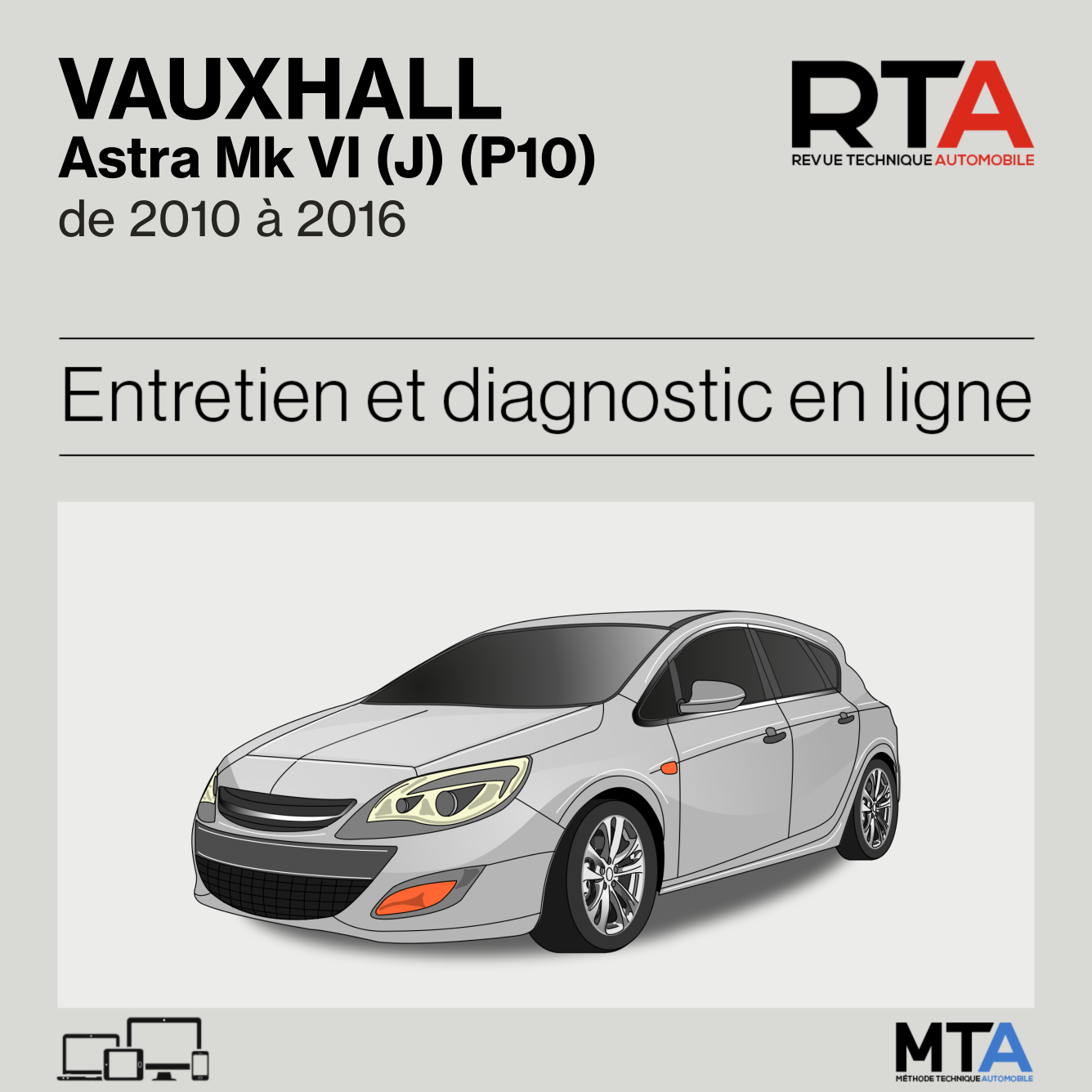 Vauxhall Astra Mk VI (J) (P10) de 2010 à 2016