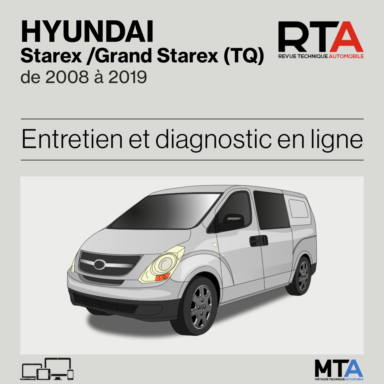 Hyundai Starex /Grand Starex (TQ) de 2008 à 2019