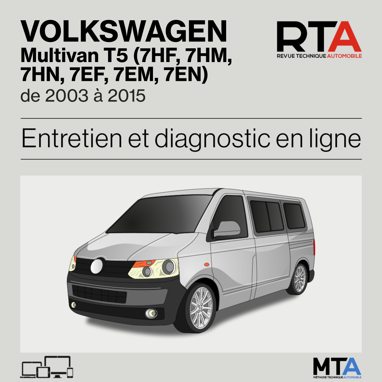 Volkswagen Multivan T5 (7HF, 7HM, 7HN, 7EF, 7EM, 7EN) de 2003 à 2015