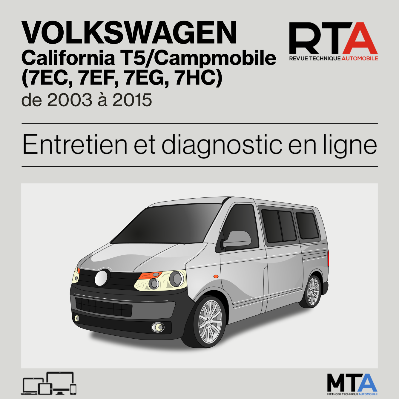 Volkswagen California T5/Campmobile (7EC, 7EF, 7EG, 7HC) de 2003 à 2015