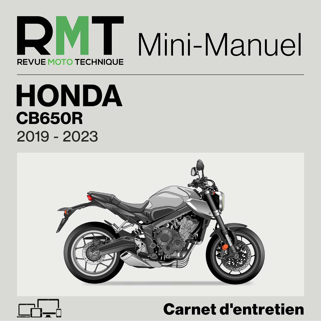 Honda CB650R (RH02, RH03, RH08) de 2019 à 2023