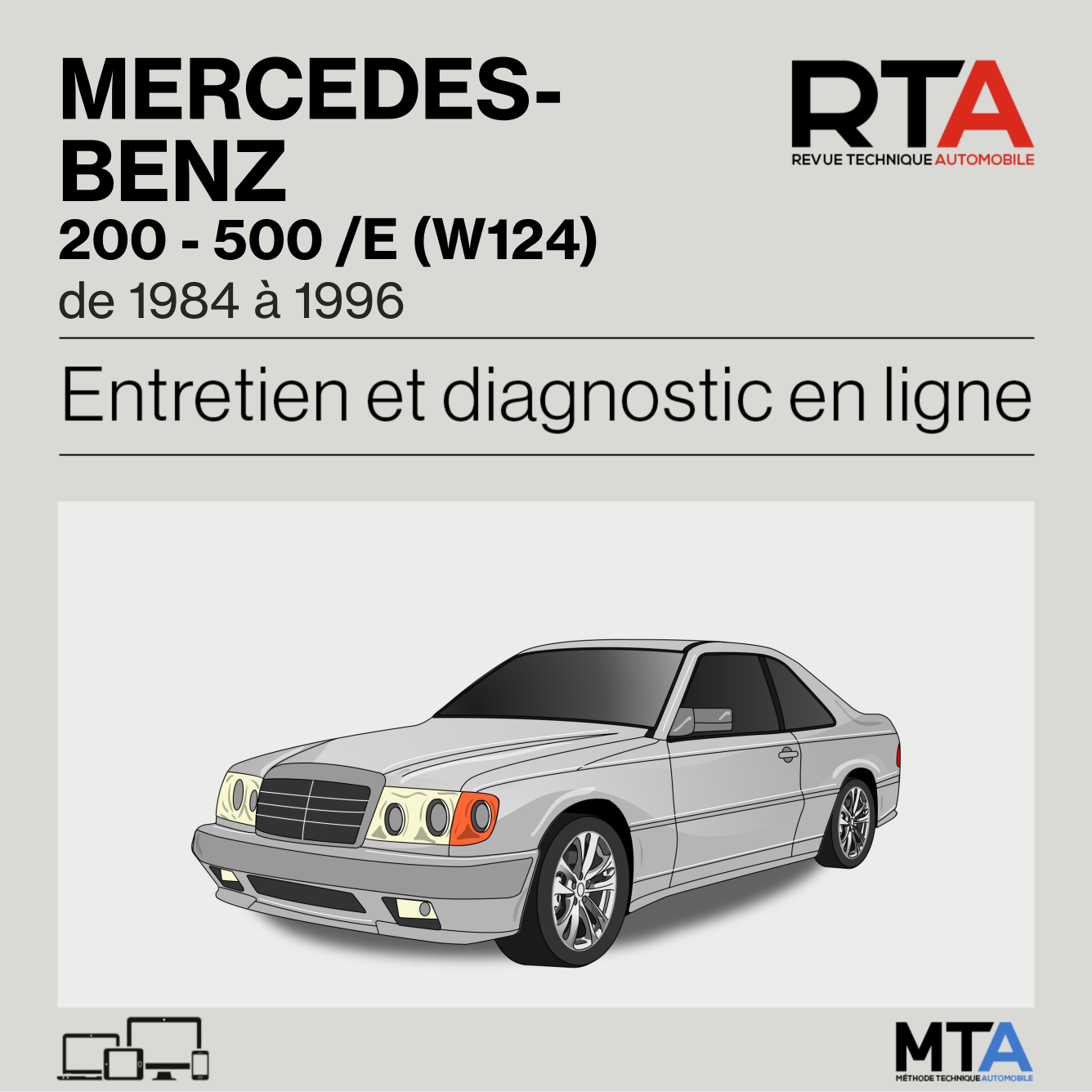 Mercedes-Benz 200 - 500 /E (W124) de 1984 à 1996