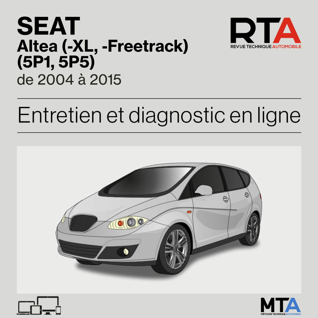 Seat Altea (-XL, -Freetrack) (5P1, 5P5) de 2004 à 2015