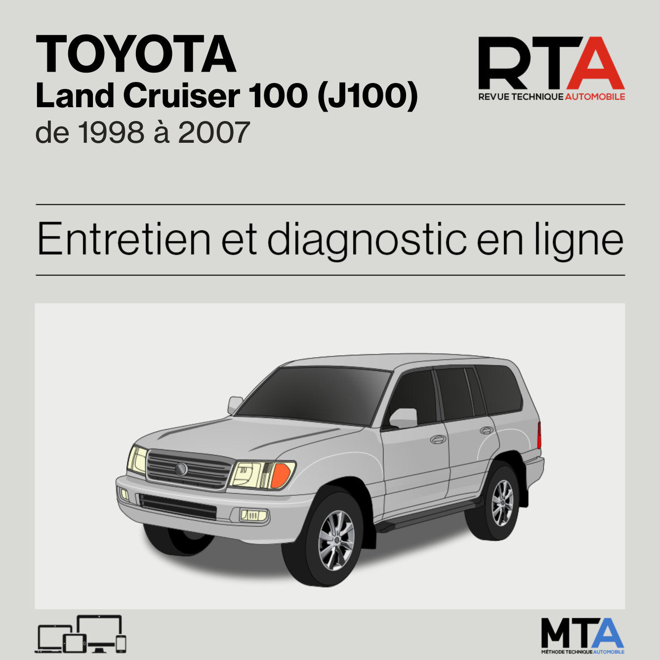Toyota Land Cruiser 100 (J100) de 1998 à 2007