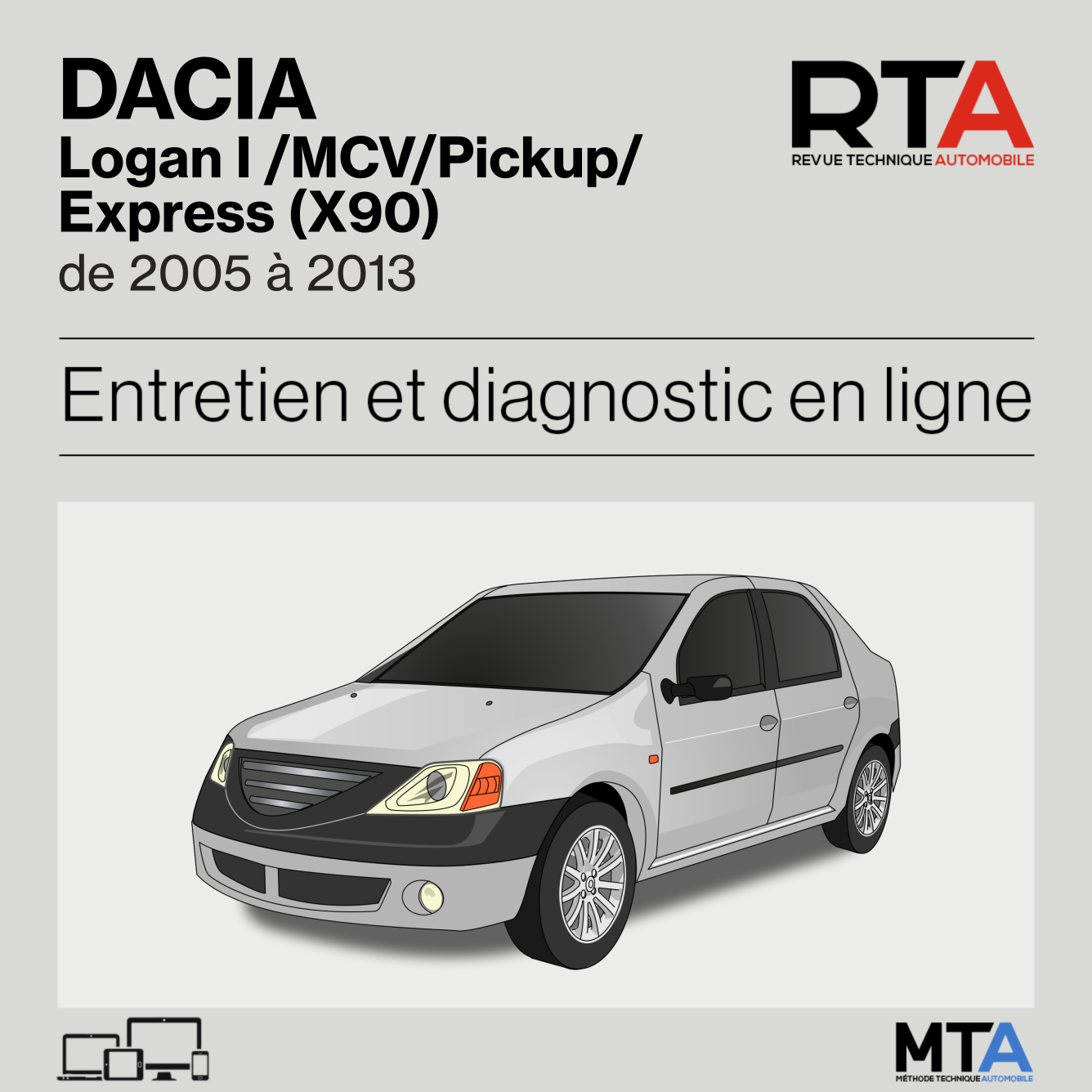 Dacia Logan I /MCV/Pickup/Express (X90) de 2005 à 2013