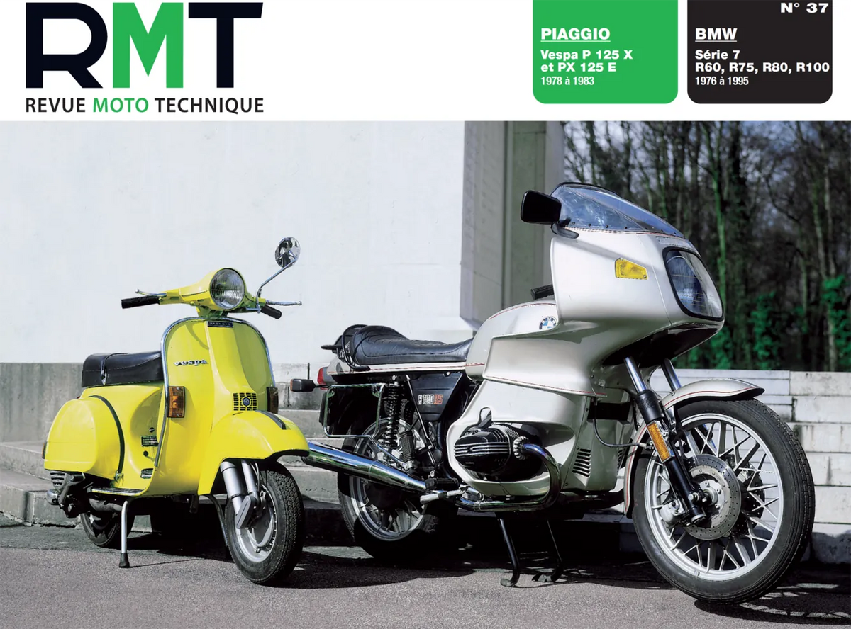 BMW Série 7 R 60/75/80/100 (1976 - 1995) - Piaggio Vespa P125X / PX125E (1978 - 1983) - Revue Technique