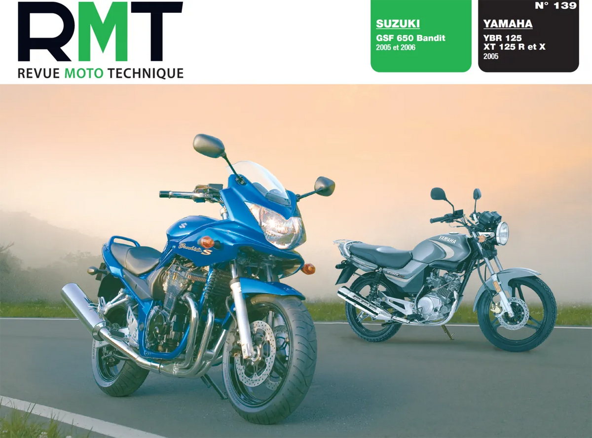 Yamaha YBR 125 / XT 125 R et X (2005) - Suzuki GSF 650 Bandit (2005 - 2006) - Revue Technique