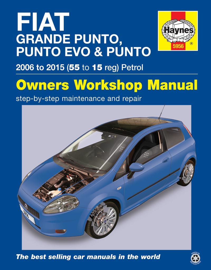 Fiat Grande Punto, Punto Evo and Punto Petrol (06 - 15) - Haynes Repair Manual