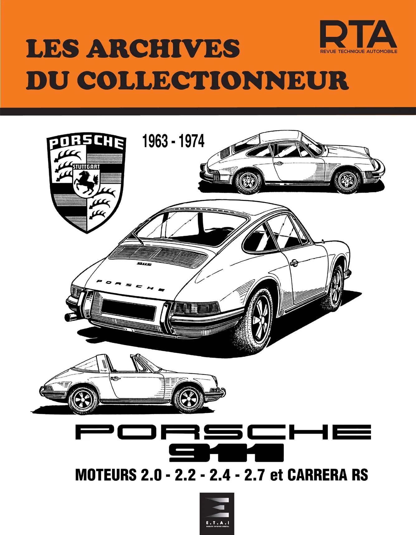 Porsche 911 (1963 - 1976) - Revue Technique