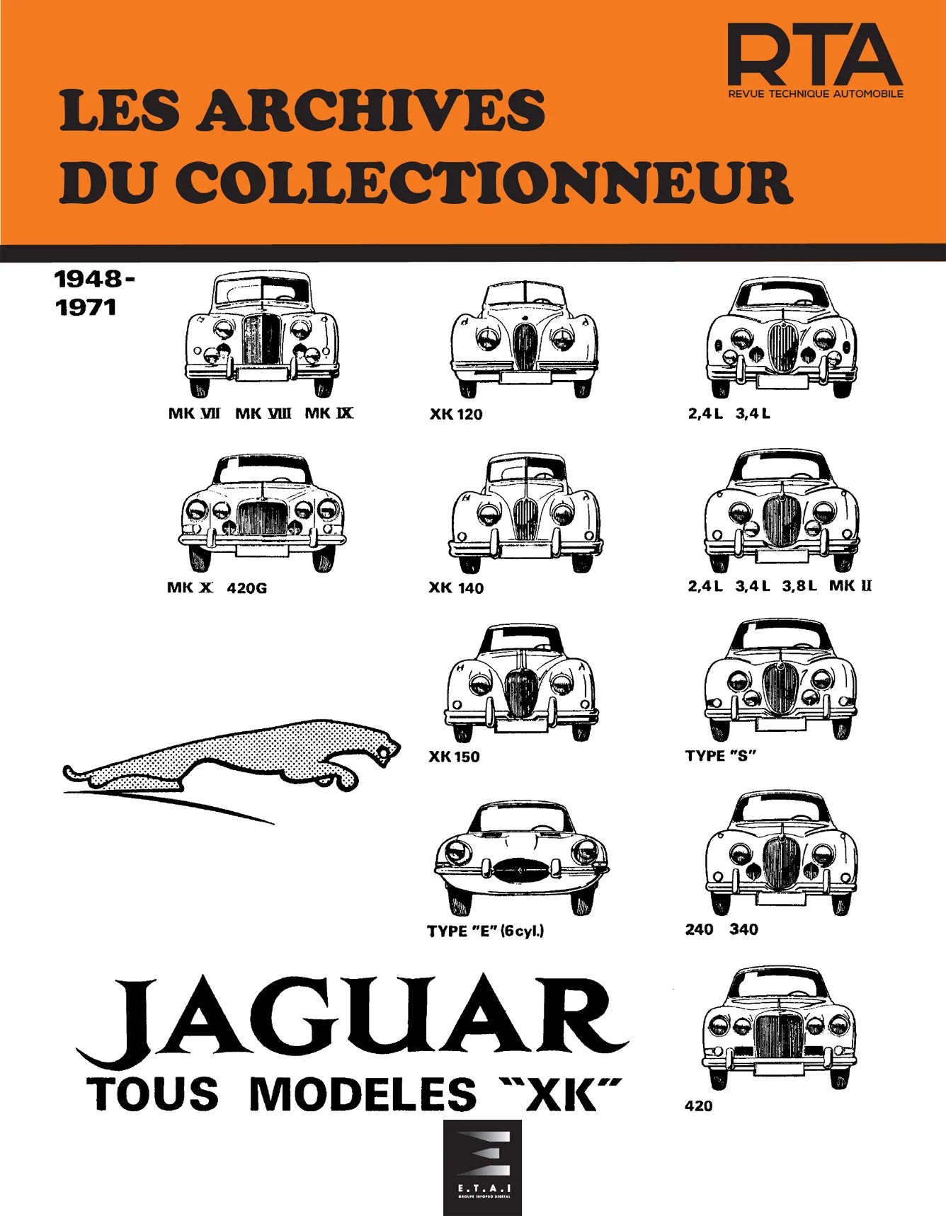 Jaguar MK, XK, Type E et S (1948 - 1971) - Revue Technique