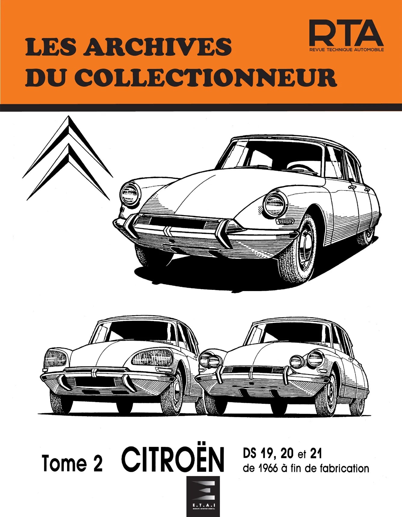 Citroën DS 19, 20 et 21 (1966 - 1975) - Tome 2 - Revue Technique
