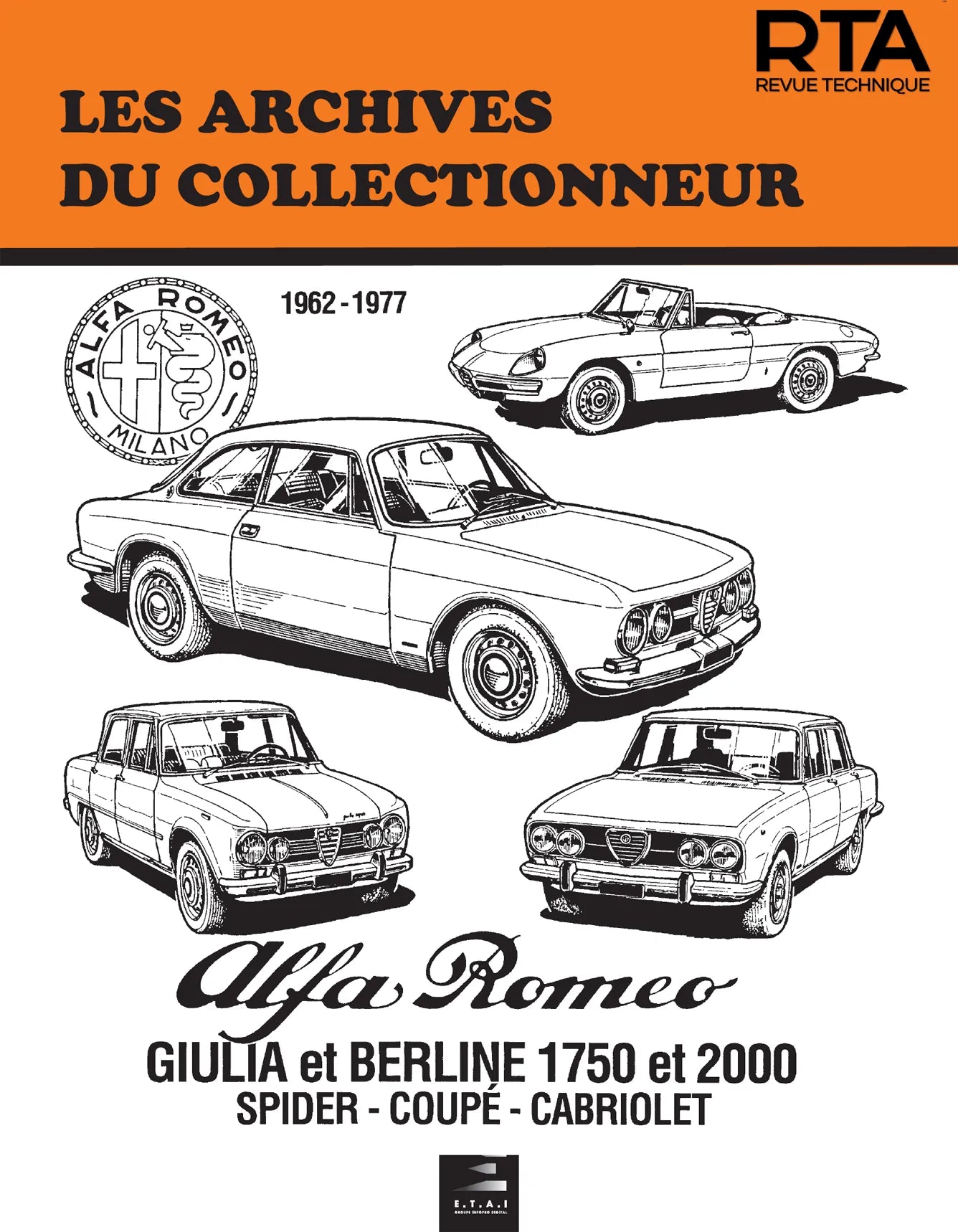 Alfa Romeo Giulia, Spider, Coupé et berline (1962 - 1977) - Revue Technique