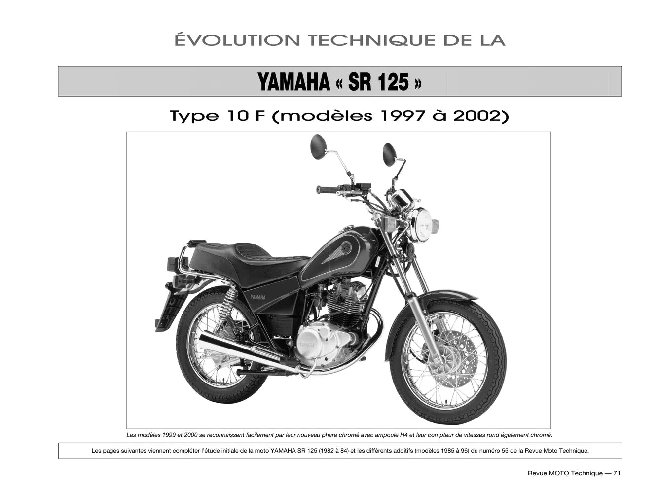 BMW K 100 / K 100 RS / K 100 RT (1983 - 1991) - Yamaha XT / SR 125 (1982 - 2002) - Revue Technique
