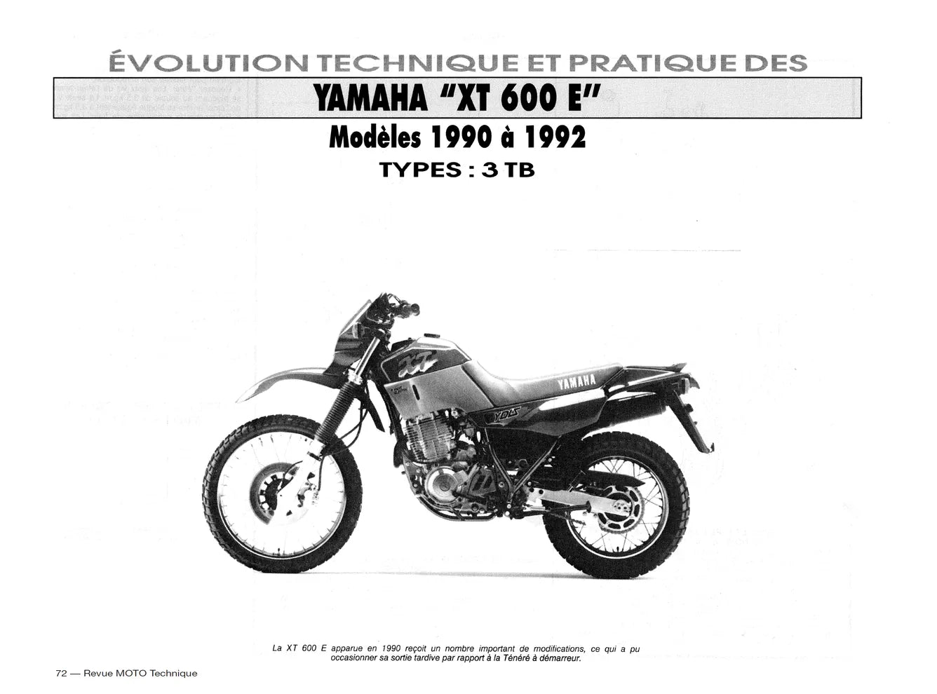 Yamaha XT 600 Z Ténéré et XT 600 E (1986 - 2002) - Kawasaki GPX 750 R (1987 - 1989) - Revue Technique