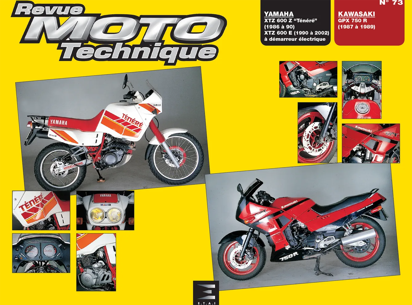 Yamaha XT 600 Z Ténéré et XT 600 E (1986 - 2002) - Kawasaki GPX 750 R (1987 - 1989) - Revue Technique