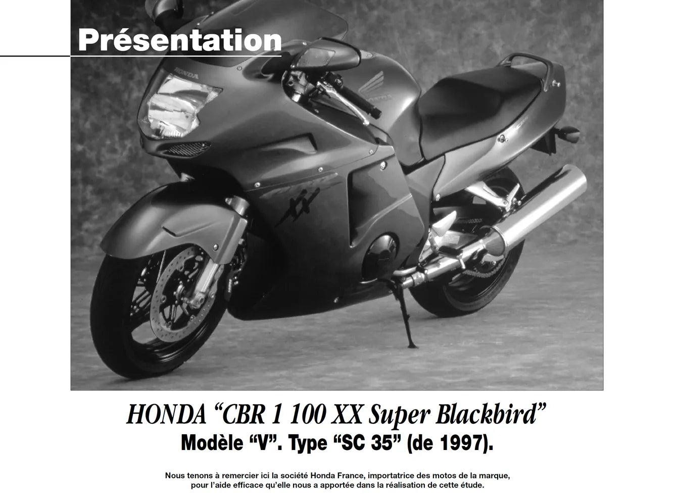 Honda CBR 1100 XX (1997 - 1998) - Yamaha XJR 1200 / 1300cc (1995 - 2003) - Revue Technique