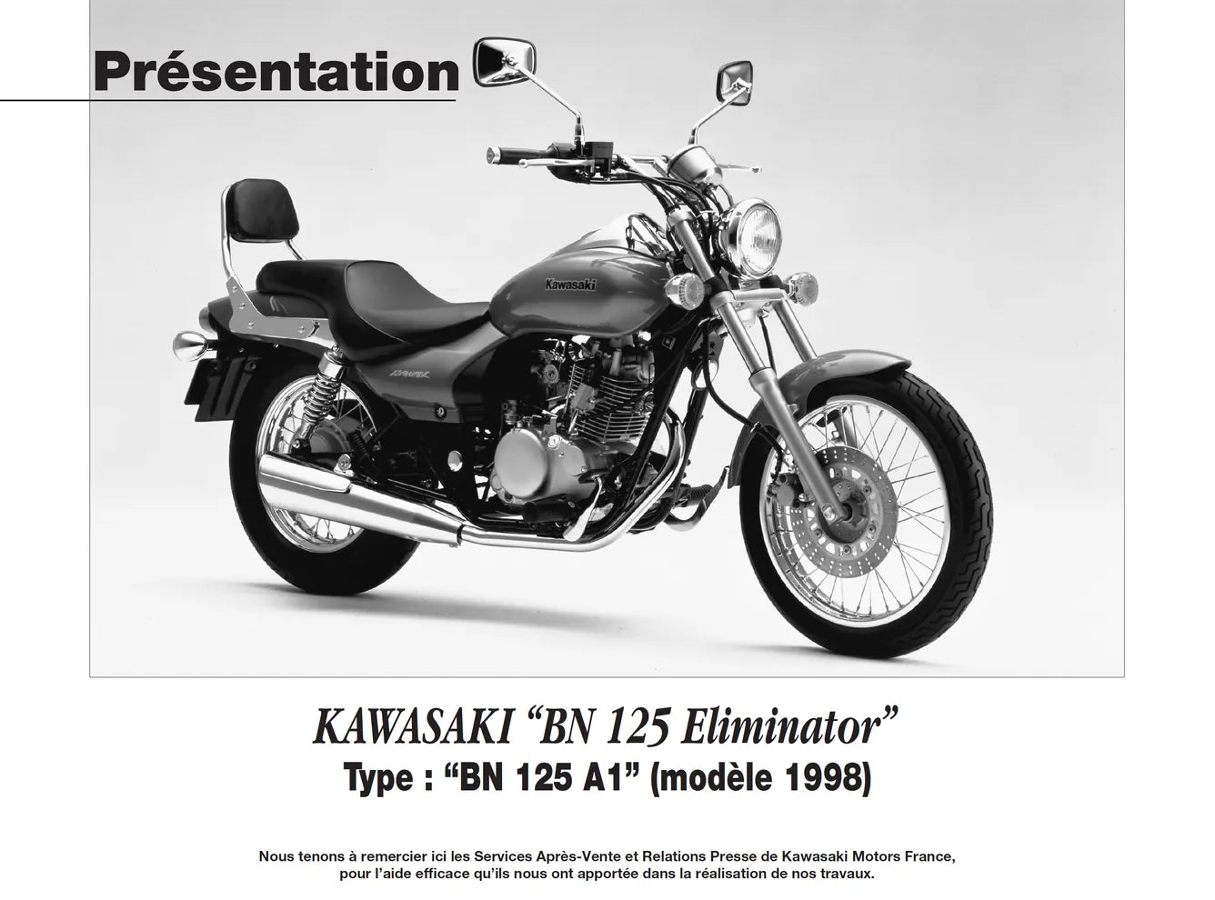 Kawasaki BN 125 (1998) - Suzuki GSX-R 600 (1997 - 2001) - Revue Technique