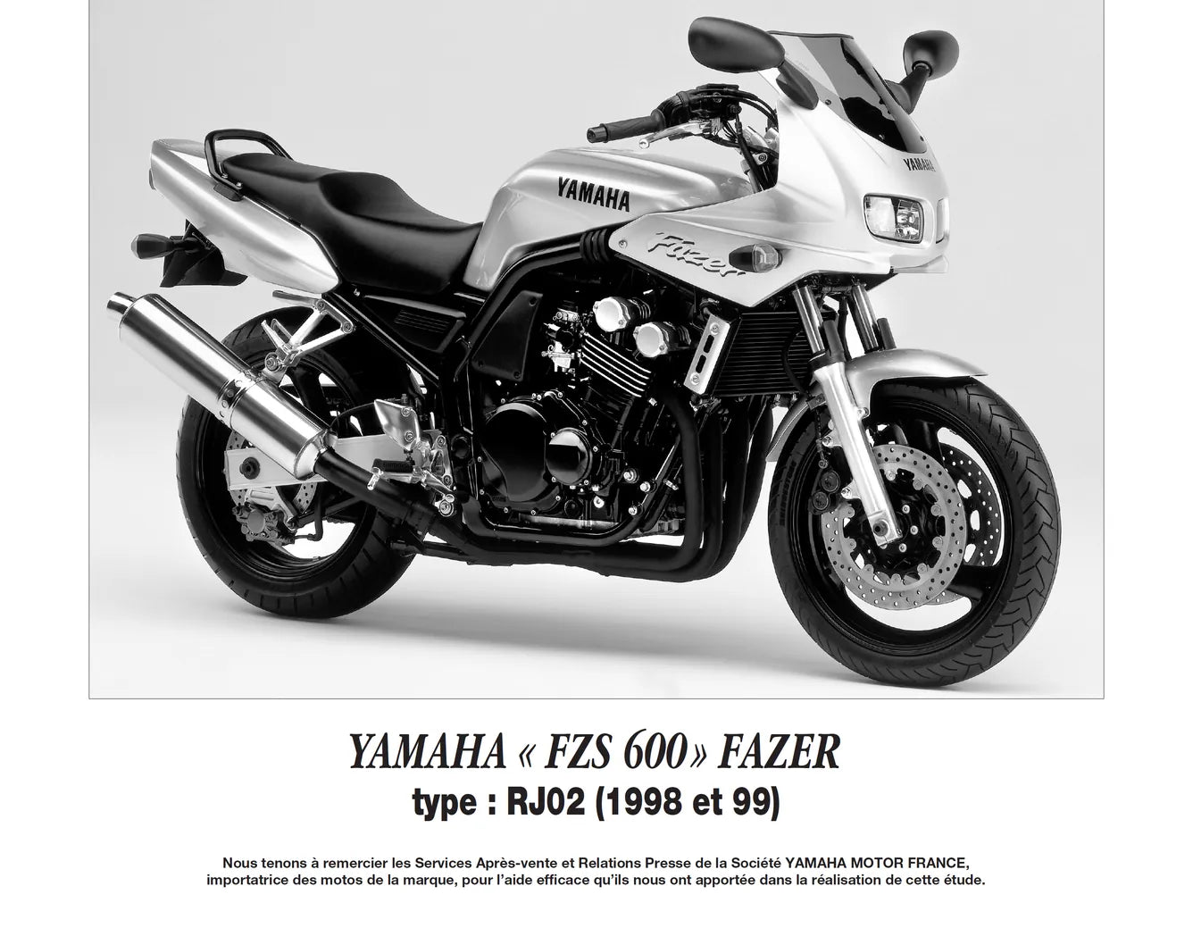 Yamaha FZS 600 (1998 - 2002) - Daelim VT 125 (1998 - 1999) - Revue Technique