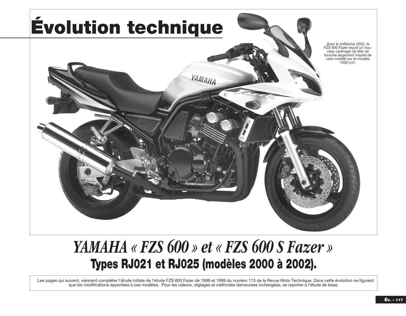 Yamaha FZS 600 (1998 - 2002) - Daelim VT 125 (1998 - 1999) - Revue Technique