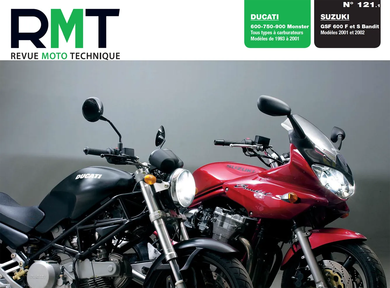 Ducati 600 / 750 / 900 Monster (1993 - 2001) - Suzuki GSF 600 Bandit (2001 - 2002) - Revue Technique