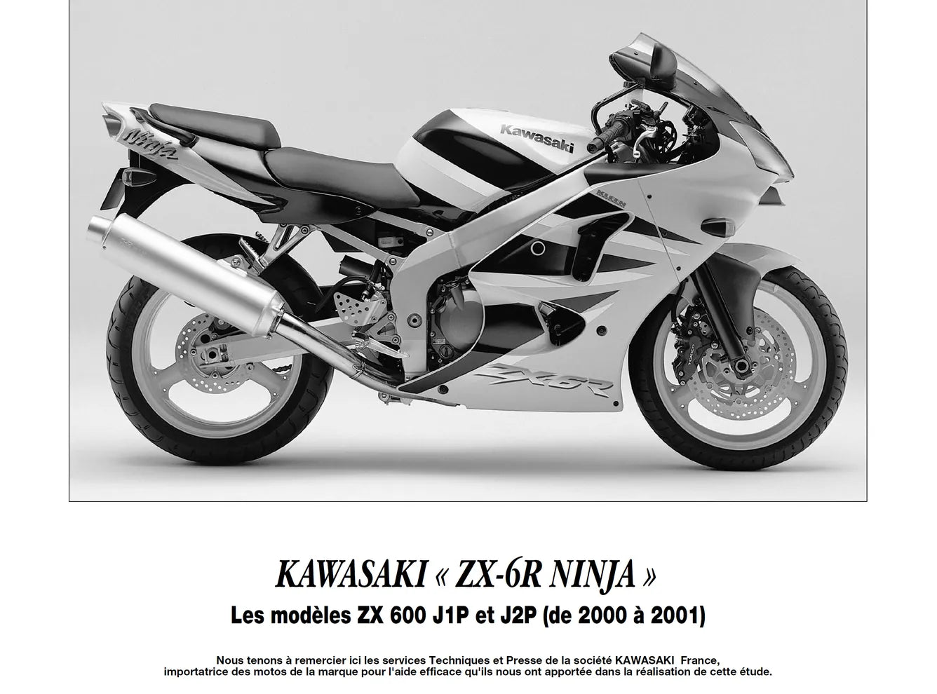 Honda CBR 900 RR Fire Blade injection (2000 - 2001) - Kawasaki ZX-6R Ninja (2000 - 2001) - Revue Technique