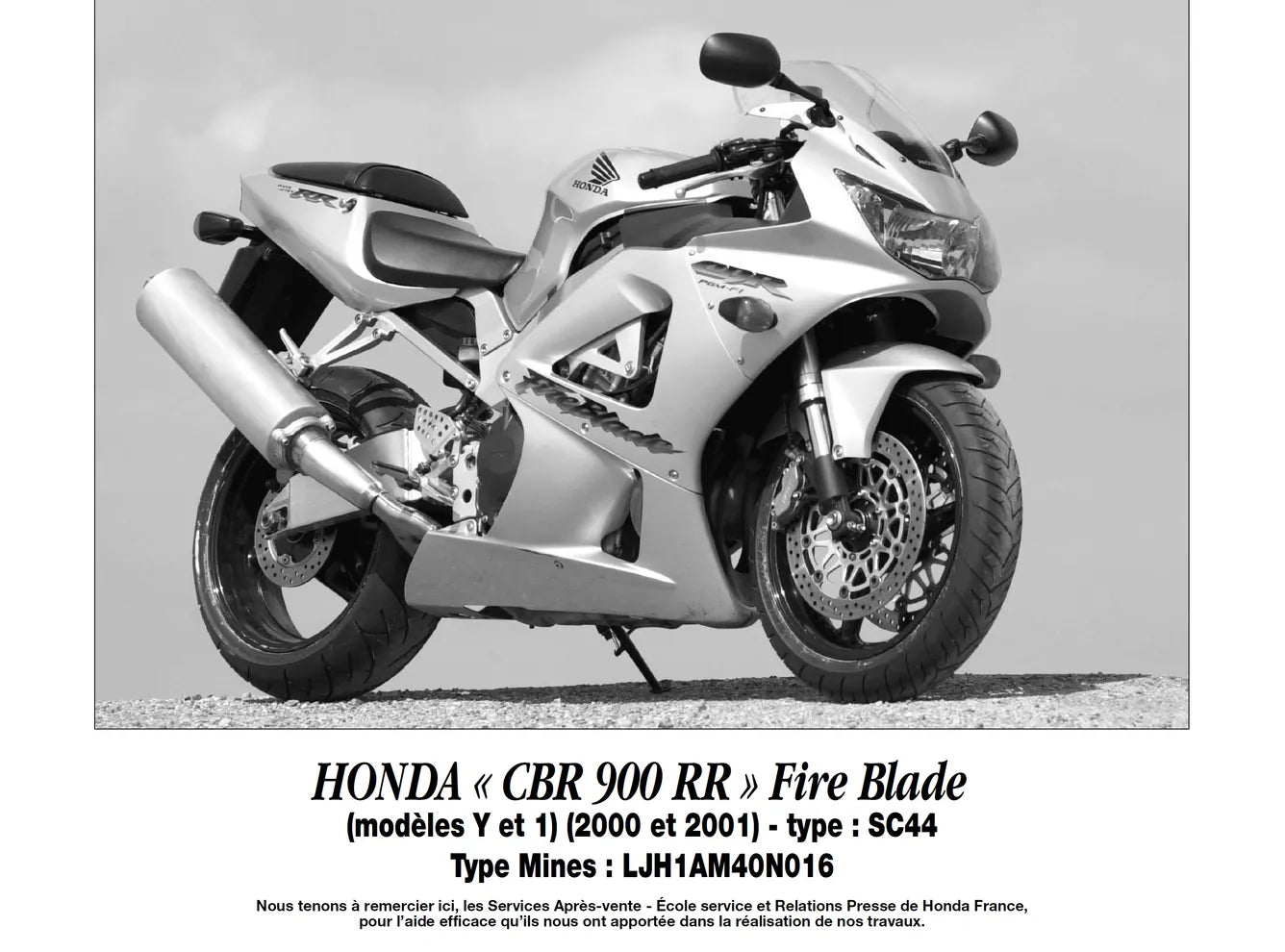 Honda CBR 900 RR Fire Blade injection (2000 - 2001) - Kawasaki ZX-6R Ninja (2000 - 2001) - Revue Technique